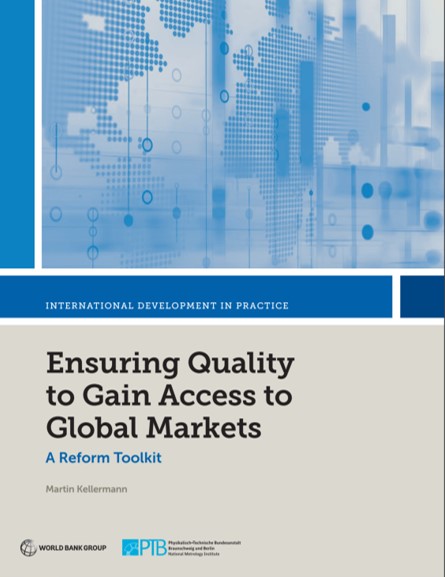 Ensuring Quality to Gain Access to Global Markets (The World Bank, 2019)